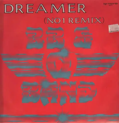 B. B. & Q. Band - Dreamer (No. 1 Remix) / On The Shelf