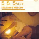 12inch Vinyl Single - B. B. Sally - Melanie's Melody