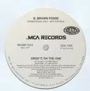 12'' - B. Brown Posse - Drop It On The One