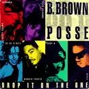 12'' - B. Brown Posse - Drop It On The One