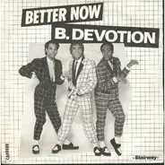 B. Devotion - Better Now / To Build A Little Love