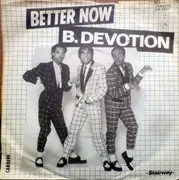 7inch Vinyl Single - B. Devotion - Better Now
