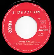 7inch Vinyl Single - B. Devotion - Better Now / To Build A Little Love