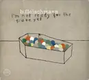 CD - B. Fleischmann - I'm Not Ready For The Grave Yet - Digipak