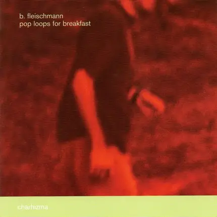 B. Fleischmann - Pop Loops for Breakfast