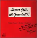 LP - B. Gravelott , Josef Meinertzhagen - Leever Jott, Dä Gravelott!? - SIGNED