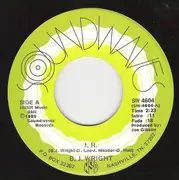 7inch Vinyl Single - B. J. Wright - J.R.
