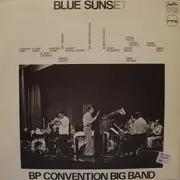 LP - B. P. Convention Big Band - Blue Sunset - Gatefold