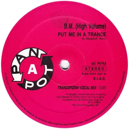B.M. (High Volume) - Put Me In A Trance