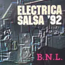 12inch Vinyl Single - B.N.L. - Electrica Salsa '92