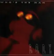 B.O.D.Y. - Who's The Man
