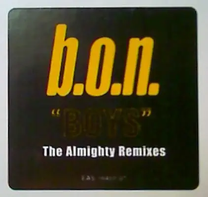 B.O.N., Band Ohne Namen - Boys (The Almighty Remixes)