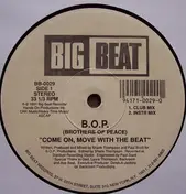 B.O.P. - Come On, Move with the Beat