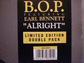 B.O.P. Featuring Earl Bennett - Alright