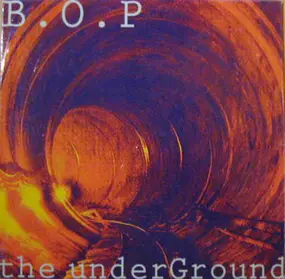 B.O.P. - The Underground E.P.