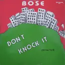 12inch Vinyl Single - B.O.S.E. - Don't Knock It (Till You Tried It)
