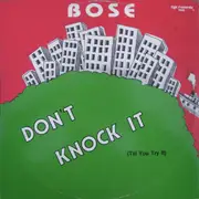 12inch Vinyl Single - B.O.S.E. - Don't Knock It (Till You Tried It)