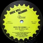 B.O.S.E. - Rock The World (Like No Other Girl)