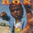 12'' - B.O.X. - Low Down / B A Real G