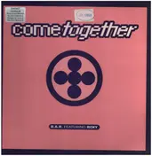B.A.R. Feat. Roxy - Come Together