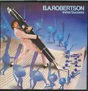 LP - B.A.Robertson - Initial Success