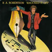 7'' - B. A. Robertson - Knocked It Off