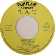7inch Vinyl Single - B.A.T. - Super Love