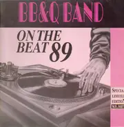 B.B. & Q. Band - On The Beat 89