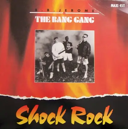 B.B. Jerome & The Bang Gang - Shock Rock