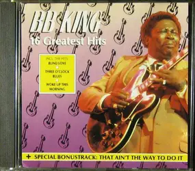 B.B King - 16 Greatest Hits