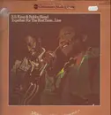 Double LP - B.B. King & Bobby Bland - Together For The First Time... Live