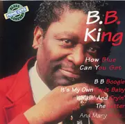 CD - B.B. King - How Blue Can You Get