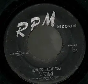 B.B King - How Do I Love You / You Can't Fool My Heart