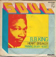 B.B. King - Heartbreaker / Raining In My Heart