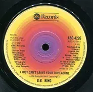 B.B. King - I Just Can't Leave Your Love Alone