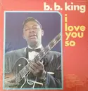 LP - B.B. King - I Love You So