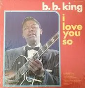 LP - B.B. King - I Love You So