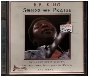 B.B King - Songs Of Praise