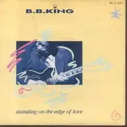 B.B. King - Standing On The Edge Of Love