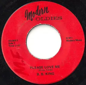 B.B King - Please Love Me / Crying Won't Help