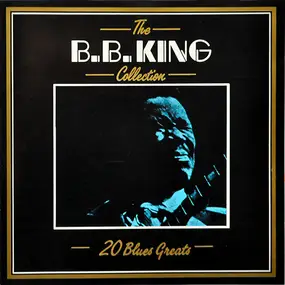 B.B King - The B.B.King Collection - 20 Blues Greats