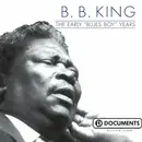 CD - B.B. King - The Early 'Blues Boy' Years