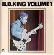 B.B. King - Volume 1