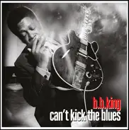 B.B. King - Can't Kick The Blues