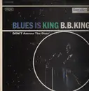 LP - B.B. King - Blues Is King