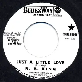 B.B King - Just A Little Love / My Mood