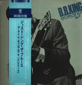 B.B King - Just Sing The Blues - The Time Of B.B.King Vol.2