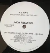 B.B. King - Lay Another Log On The Fire