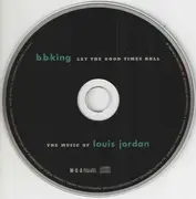 CD - B.B. King - Let The Good Times Roll (The Music Of Louis Jordan)