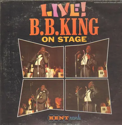 B.B. King - Live! B. B. King on Stage